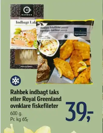 Føtex Rahbek indbagt laks eller Royal Greenland ovnklare fiskefileter tilbud