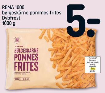 REMA 1000 REMA 1000 bølgeskårne pommes frites Dybfrost tilbud