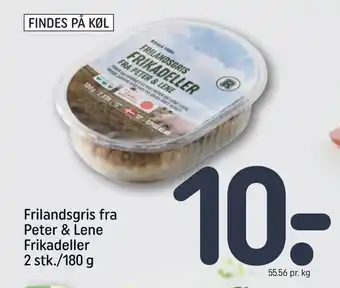 REMA 1000 Frilandsgris fra Peter & Lene Frikadeller 2 stk./180 g tilbud