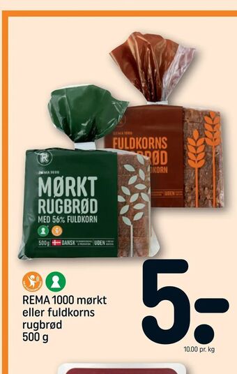 REMA 1000 REMA 1000 mørkt eller fuldkorns rugbrød tilbud