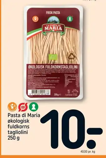REMA 1000 Pasta di Maria økologisk fuldkorns tagliolini tilbud