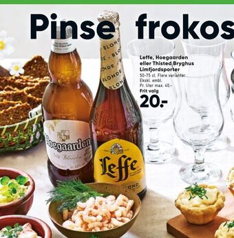 Leffe, Hoegaarden eller Thisted Bryghus Limfjordsporter