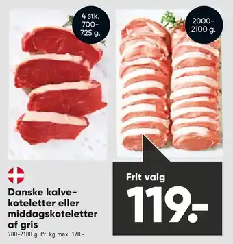 Bilka Danske kalvekoteletter eller middagskoteletter af gris tilbud
