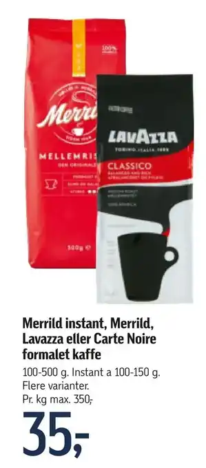 Føtex Merrild instant, Merrild, Lavazza eller Carte Noire formalet kaffe tilbud