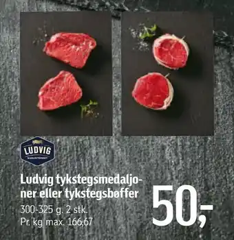 Føtex Ludvig tykstegsmedaljo ner eller tykstegsbøffer tilbud