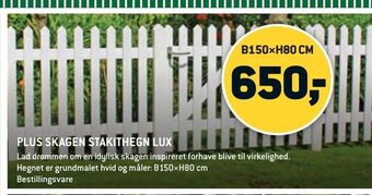 XL-BYG Plus skagen stakithegn lux tilbud