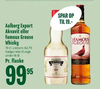 Min Købmand Aalborg Export Akvavit eller Famous Grouse Whisky tilbud