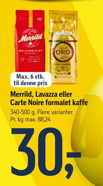 Føtex Merrild, Lavazza eller Carte Noire formalet kaffe tilbud