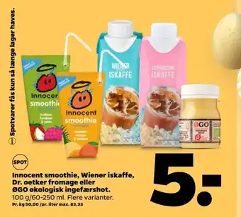 Netto Innocent Dr. oetker fromage eller ØGO økologisk ingefærshot. smoothie, Wiener iskaffe tilbud