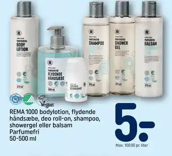 REMA 1000 REMA 1000 bodylotion, flydende håndsæbe, deo roll-on, shampoo, showergel eller balsam tilbud