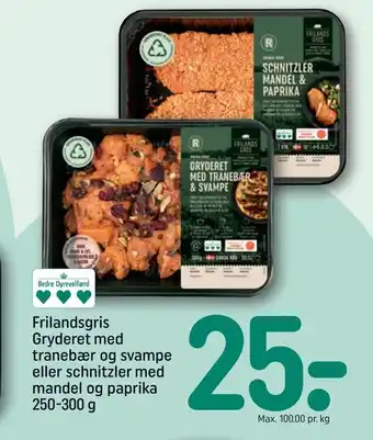 REMA 1000 Frilandsgris Gryderet med tranebær og svampe eller schnitzler med mandel og paprika tilbud