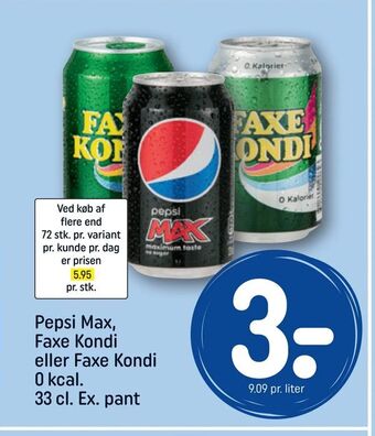 REMA 1000 Pepsi Max, Faxe Kondi eller Faxe Kondi 0 kcal. 33 cl. Ex. pant tilbud