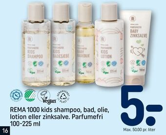 REMA 1000 REMA 1000 kids shampoo, bad, olie, lotion eller zinksalve tilbud