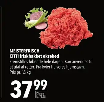 Citti MEISTERFRISCH CITTI friskhakket oksekød tilbud