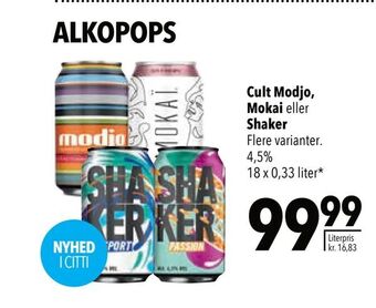 Cult Modjo, Mokai eller Shaker