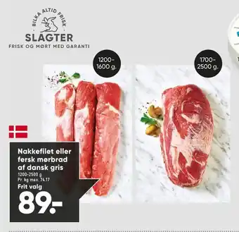 Bilka Nakkefilet eller fersk mørbrad af dansk gris tilbud