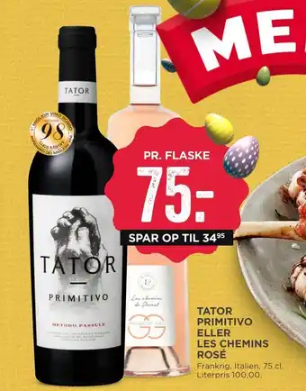 MENY Tator primitivo eller les chemins rosé tilbud