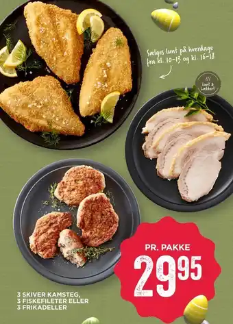MENY 3 skiver kamsteg, 3 fiskefileter eller 3 frikadeller tilbud