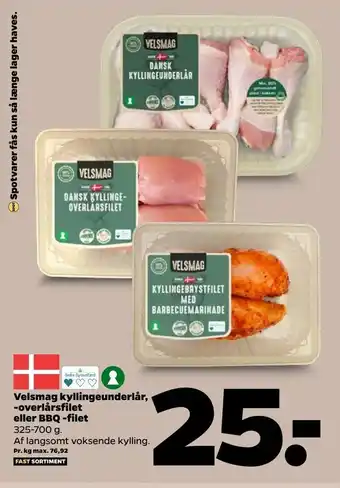 Netto Velsmag kyllingeunderlår, -overlårsfilet eller BBQ -filet tilbud