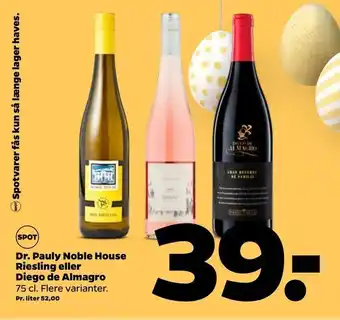 Netto Dr. Pauly Noble House Riesling eller Diego de Almagro tilbud