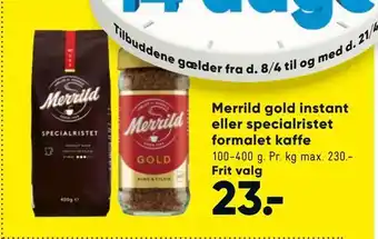 Bilka Merrild gold instant eller specialristet formalet kaffe tilbud