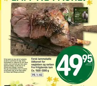 REMA 1000 Fersk lammekølle Udbenet for nøgleben og rørben Fra fritgående lam Ca. 1500-2000 g tilbud