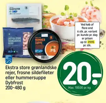 REMA 1000 Ekstra store grønlandske rejer, frosne sildefileter eller hummersuppe Dybfrost tilbud