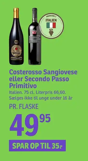 SPAR Costerosso Sangiovese eller Secondo Passo Primitivo tilbud