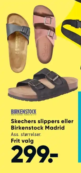 Bilka Skechers slippers eller Birkenstock Madrid tilbud