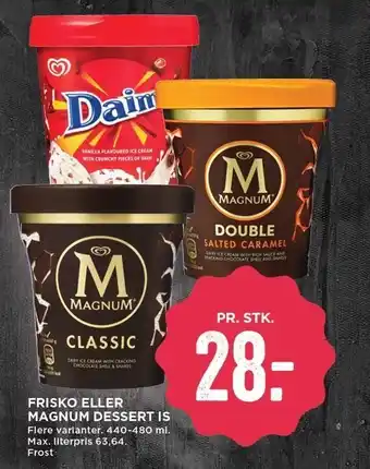MENY Frisko el. magnum Dessert is tilbud
