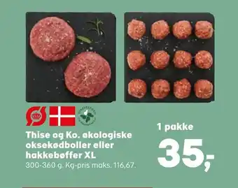 SuperBrugsen Thise og Ko. økologiske oksekødboller eller hakkebøffer XL tilbud
