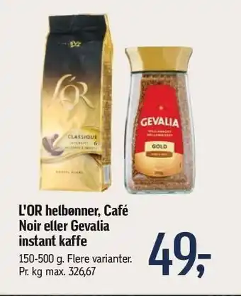 Føtex L'or helbønner, café noir eller gevalia instant kaffe tilbud