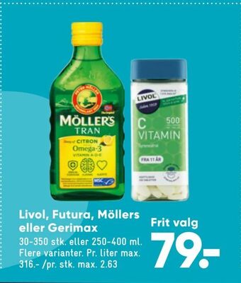 Bilka Livol, Futura, Möllers eller Gerimax tilbud