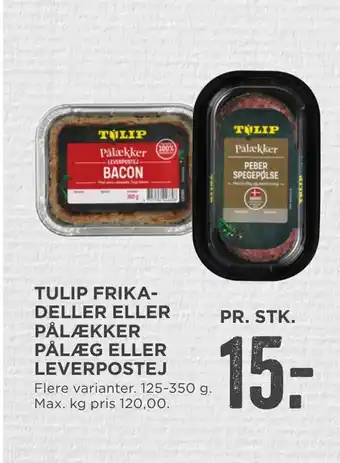 Tulip frika- deller eller pålækker pålæg eller leverpostej