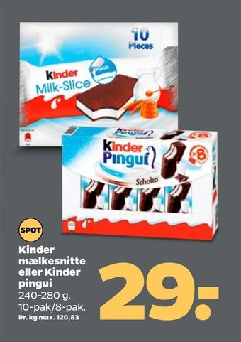 Netto Kinder mælkesnitte eller Kinder pingui tilbud