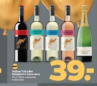Yellow Tail el. Delapierre Cava seco