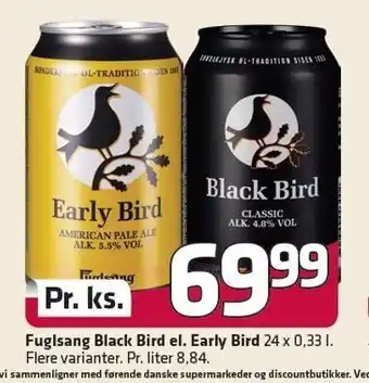 Fleggaard Fuglsang Black Bird el. Early Bird tilbud