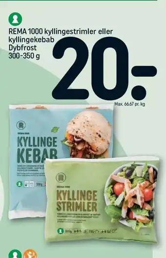 REMA 1000 Kyllingestrimler el. kyllingekebab tilbud