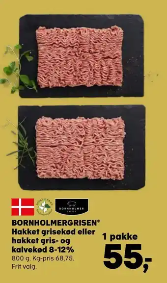 BORNHOLMERGRISEN® Hakket grisekød eller hakket gris- og kalvekød 8-12%