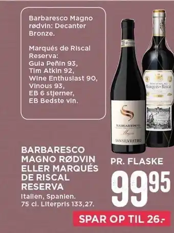 MENY Barbaresco Magno Rødvin el. Marques De riscal Reserva tilbud