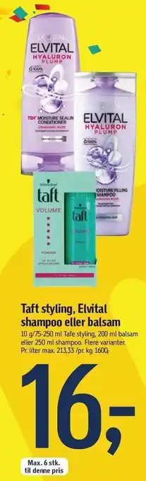 Føtex Taft styling, elvital shampoo el. balsam tilbud