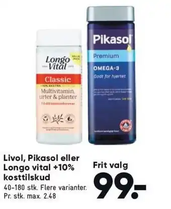 Livol, pikasol el. longi vital +10% kosttilskud