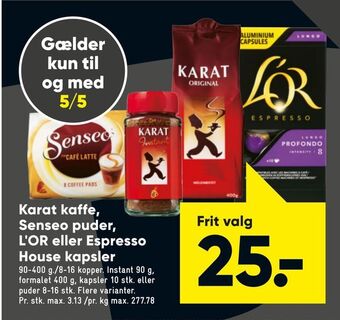 Bilka Karat kaffe, Senseo puder, L'OR eller Espresso House kapsler tilbud