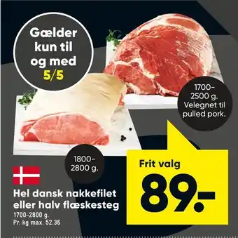 Bilka Hel dansk nakkefilet eller halv flæskesteg tilbud