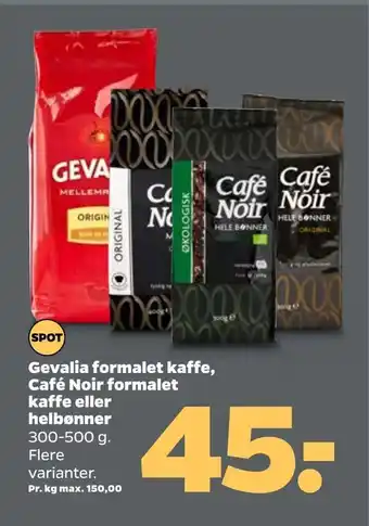 Netto Gevalia Formalet Kaffe, Café Noir Formalet Kaffe eller Helbønner 300-500 g tilbud