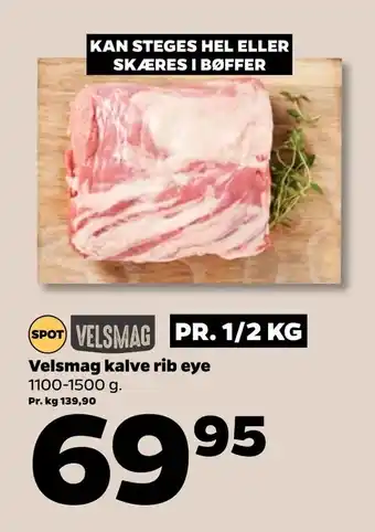 Netto Velsmag Kalve Rib eye 1100-1500 g tilbud