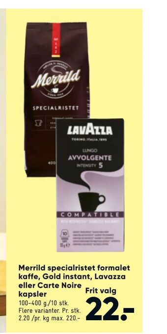Bilka Merrild specialristet formalet kaffe, Gold instant, Lavazza eller Carte Noire kapsler tilbud