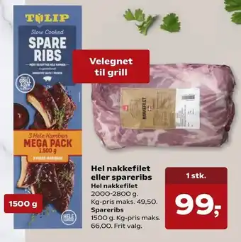 Kvickly Hel nakkefilet eller spareribs tilbud