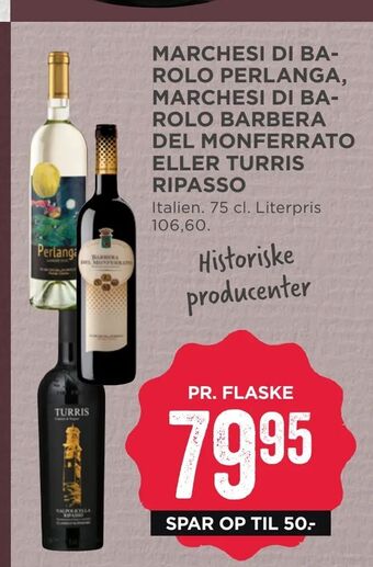 Marchesi di barolo perlanga, marchesi di barolo barbera del monferrato eller turris ripasso