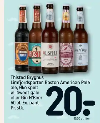 Thisted Bryghus Limfjordsporter, Boston American Pale ale, Øko spelt øl, Sweet gale eller Gin N'Beer